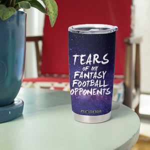 Funny American Football Tumbler Cup Tears of My Fantasy Football Opponents Coffee Cup TB10 Print Your Wear