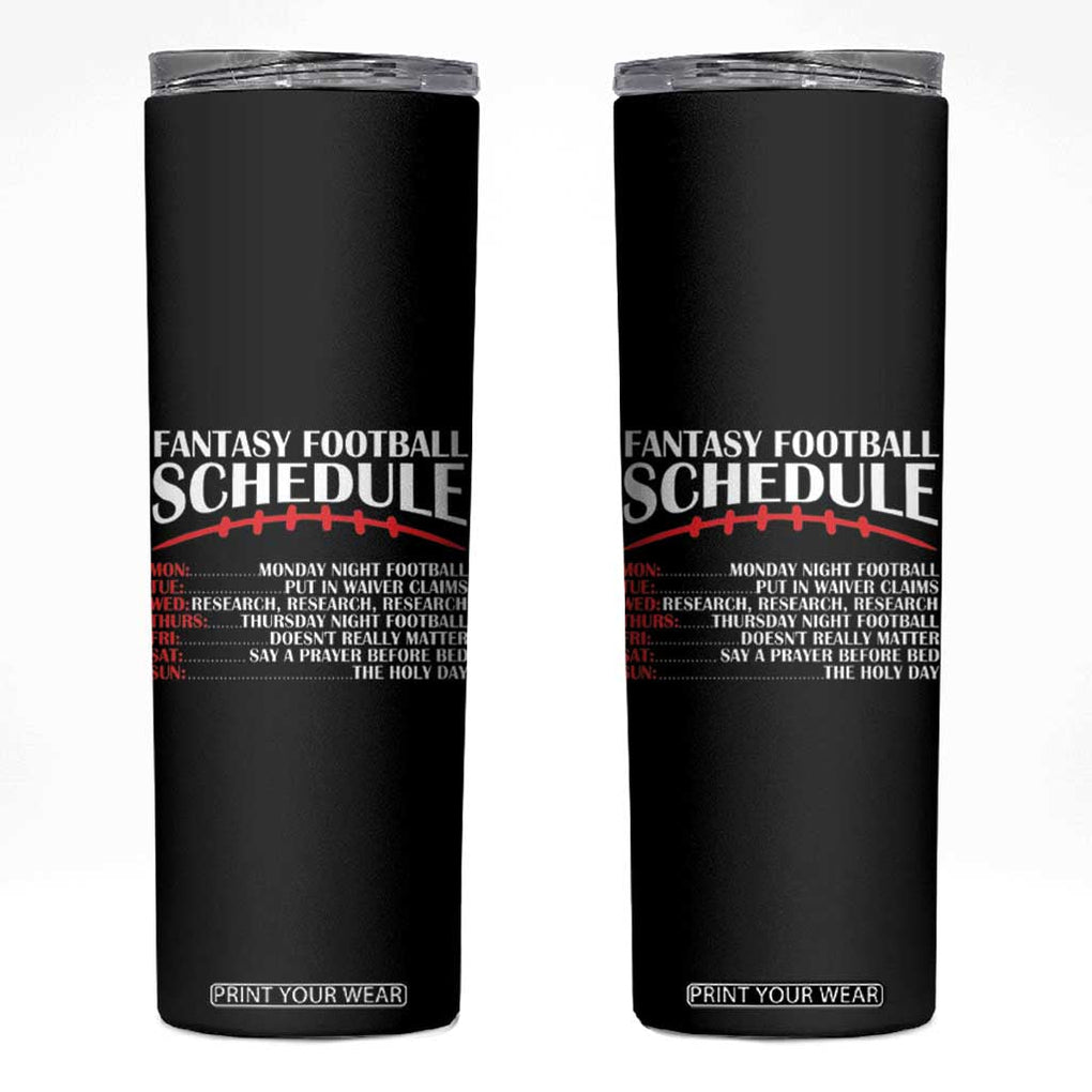 American Fantasy Football Lines Skinny Tumbler Funny Schedule Cool Sports Player TB10 Black Print Your Wear