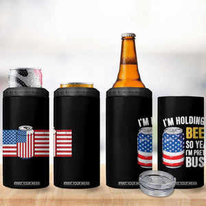 Funny Mens Drinking 4 in 1 Can Cooler Tumbler I'm Holding a Beer So Yeah I'm Pretty Busy American Flag TB10 Print Your Wear