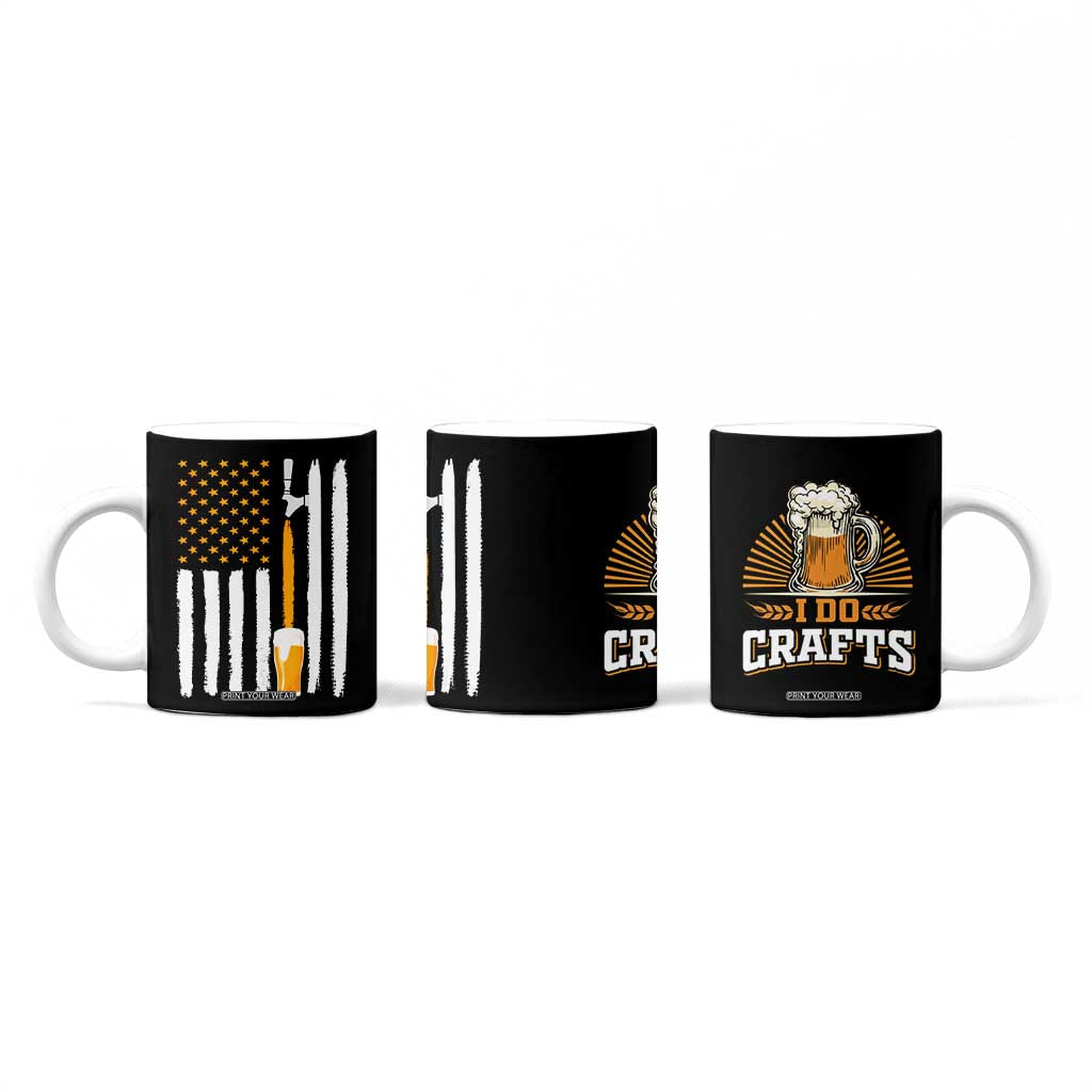Craft Beer Coffee Mug Vintage I Do Crafts Home Brew American Flag TB10 Print Your Wear
