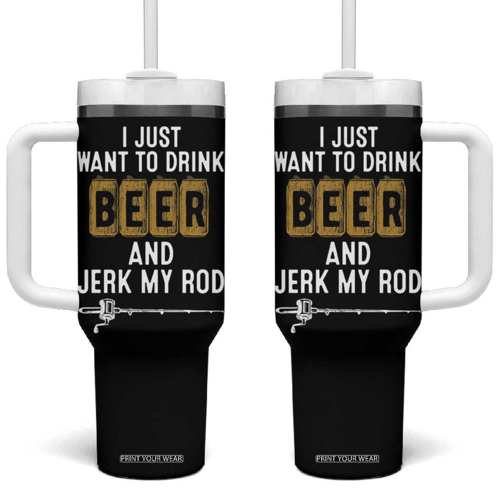 Beer Rod Fishing Lover Tumbler With Handle Perfect Fishing Gift for Birthday TB10 One Size: 40 oz Black Print Your Wear