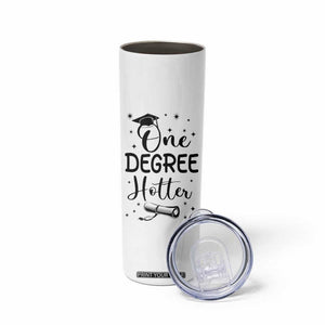 Funny Graduation Skinny Tumbler One Degree Hotter TB10 Print Your Wear