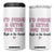 Funny Gifts for Mom BFF 4 in 1 Can Cooler Tumbler Id Punch A Bitch For You TB10 One Size: 16 oz White Print Your Wear