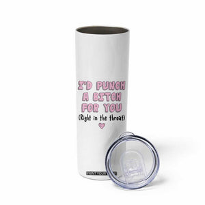 Funny Gifts for Mom BFF Skinny Tumbler Id Punch A Bitch For You TB10 Print Your Wear