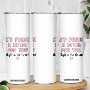 Funny Gifts for Mom BFF Skinny Tumbler Id Punch A Bitch For You TB10 Print Your Wear