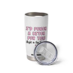 Funny Gifts for Mom BFF Tumbler Cup Id Punch A Bitch For You TB10 Print Your Wear