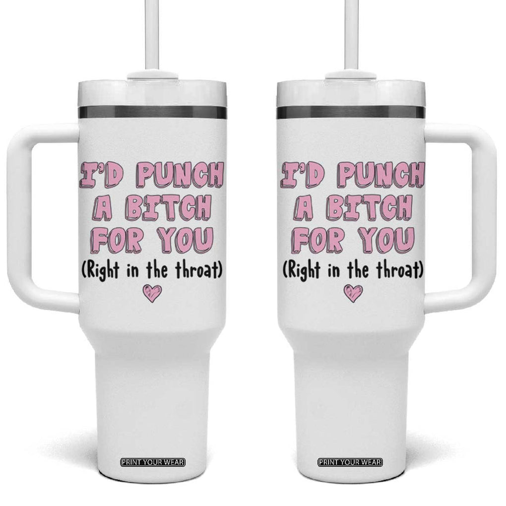 Funny Gifts for Mom BFF Tumbler With Handle Id Punch A Bitch For You TB10 One Size: 40 oz White Print Your Wear