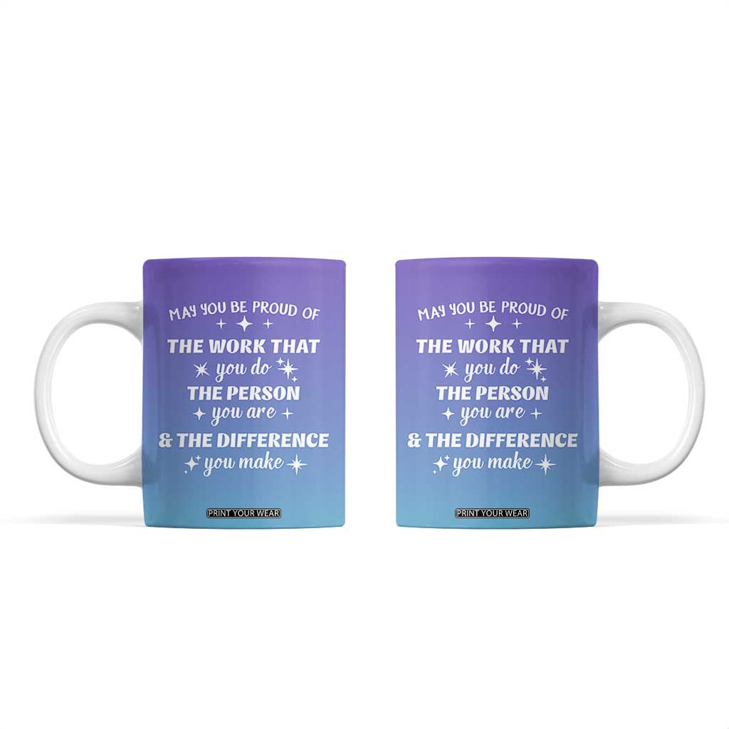 Thank You Gifts For Women Coffee Mug May You Be Proud Of The Work You Do Thanks Retirement Goodbye Farewell Gift TB10 Gradient Print Your Wear