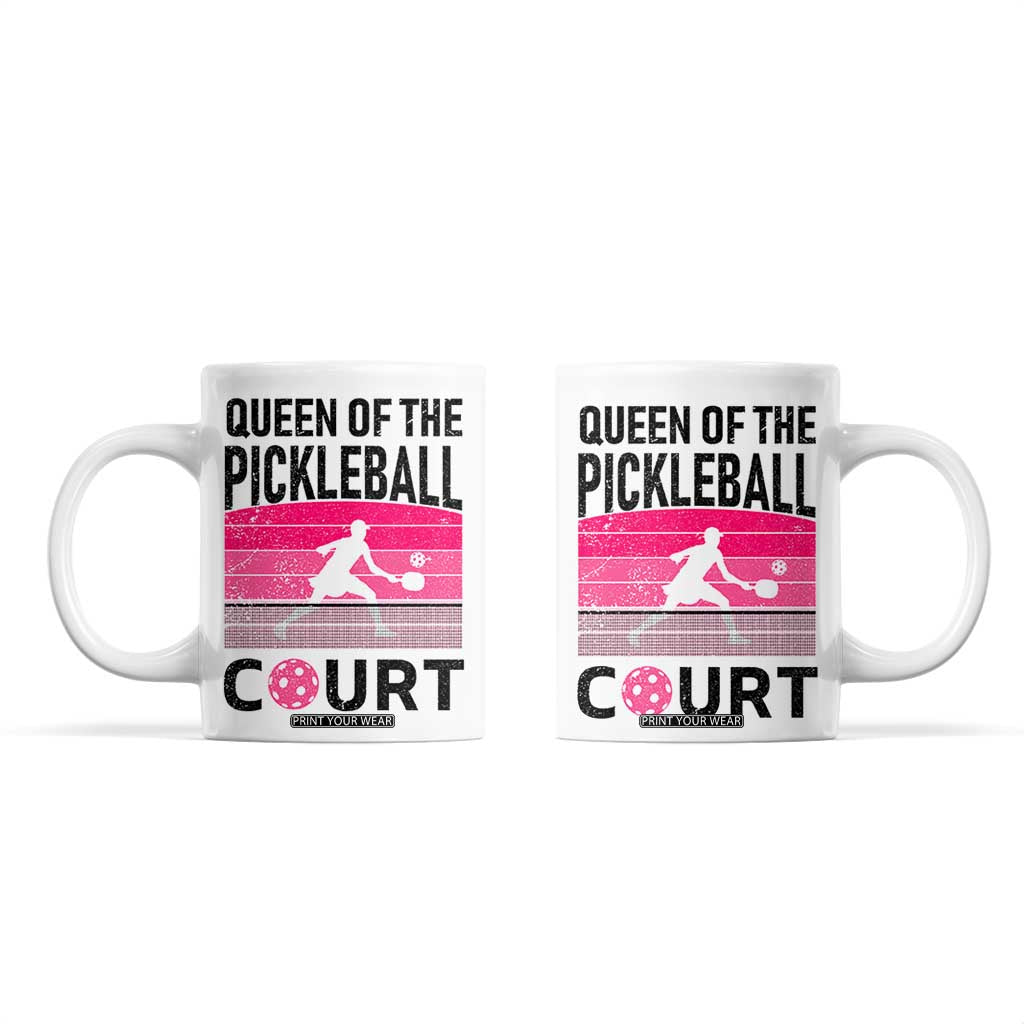 Pickleball Gifts For Women Coffee Mug Queen Of The Court Pink Pickle Ball Lovers Player Coach TB10 White Print Your Wear
