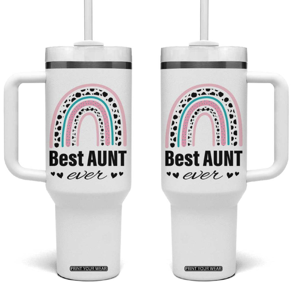 Best Aunt Ever Tumbler with Handle - Travel Drinkware with Rainbow Design - Gift for Aunts TB10 One Size: 40 oz White Print Your Wear