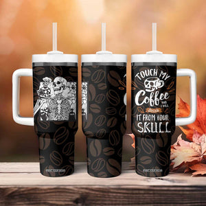 Skeleton Drinking Coffee Tumbler With Handle Touch My Coffee And I Will Drink It From Your Skull TB10 Print Your Wear