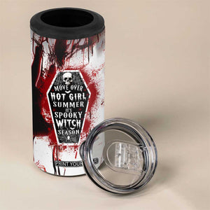 Horror Halloween 4 in 1 Can Cooler Tumbler Move Over Hot Girl Summer It's Spooky Bitch Season TB10 Print Your Wear