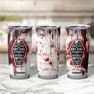 Horror Halloween Tumbler Cup Move Over Hot Girl Summer It's Spooky Bitch Season TB10 Print Your Wear