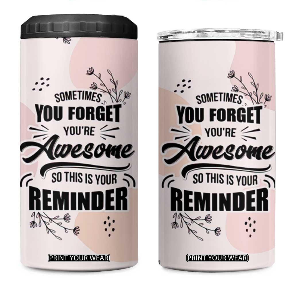 Inspirational Gifts for Her 4 in 1 Can Cooler Tumbler Sometimes You Forget You're Awesome TB10 One Size: 16 oz Pink Print Your Wear