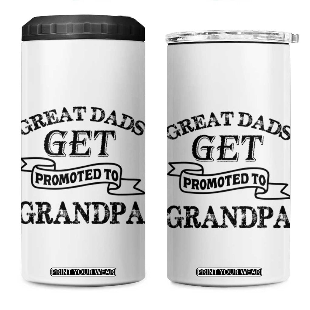 First Father's Day 4 in 1 Can Cooler Tumbler Great Dads Get Promoted To Grandpa TB10 One Size: 16 oz White Print Your Wear