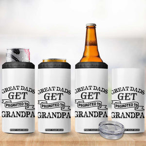 First Father's Day 4 in 1 Can Cooler Tumbler Great Dads Get Promoted To Grandpa TB10 Print Your Wear