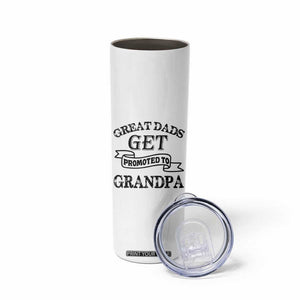 First Father's Day Skinny Tumbler Great Dads Get Promoted To Grandpa TB10 Print Your Wear