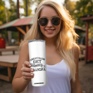 First Father's Day Skinny Tumbler Great Dads Get Promoted To Grandpa TB10 Print Your Wear