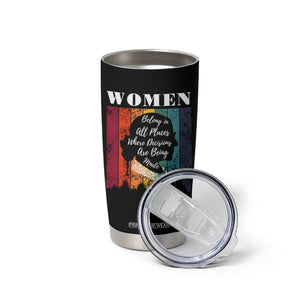 Ruth Bader Ginsburg RBG Quote Tumbler Cup Women Belong In All Places Where Decisions Are Being Made Feminist Gifts Women TB10 Print Your Wear