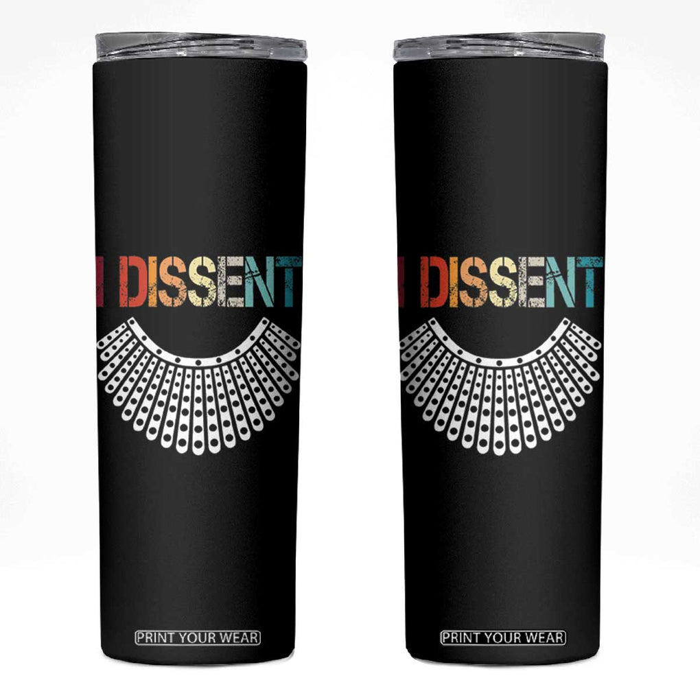 Ruth Bader Ginsburg Skinny Tumbler I Dissent Notorious RBG Quote Feminist Gifts Women TB10 Black Print Your Wear