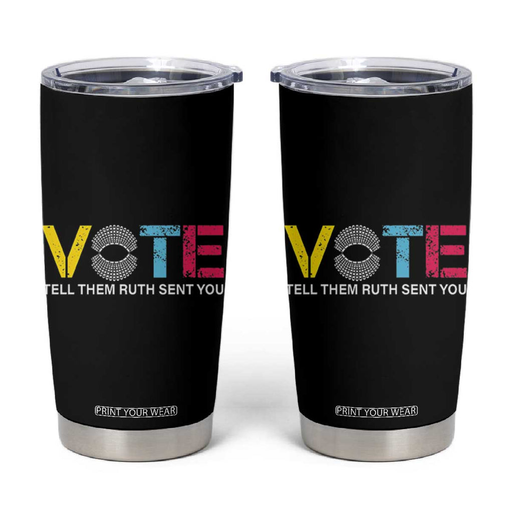 RBG Quote Tumbler Cup Vote Tell Them Ruth Send You TB10 Black Print Your Wear