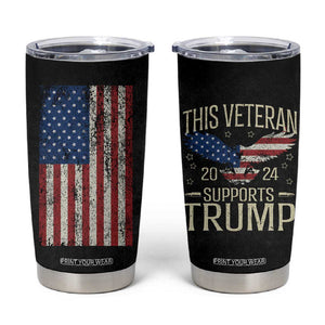 This Veteran Supports Trump 2024 Election Tumbler Cup American Flag Eagle Grandpa Dad Gifts TB10 Black Print Your Wear