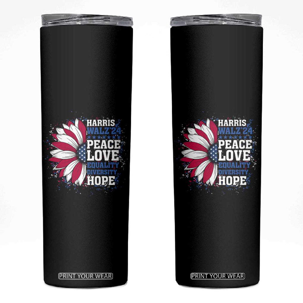 Kamala Harris Tim Walz 2024 Election Skinny Tumbler Feminist LGBT Rights Sunflower Peace Love Equality Hope Diversity American Flag TB10 Black Print Your Wear