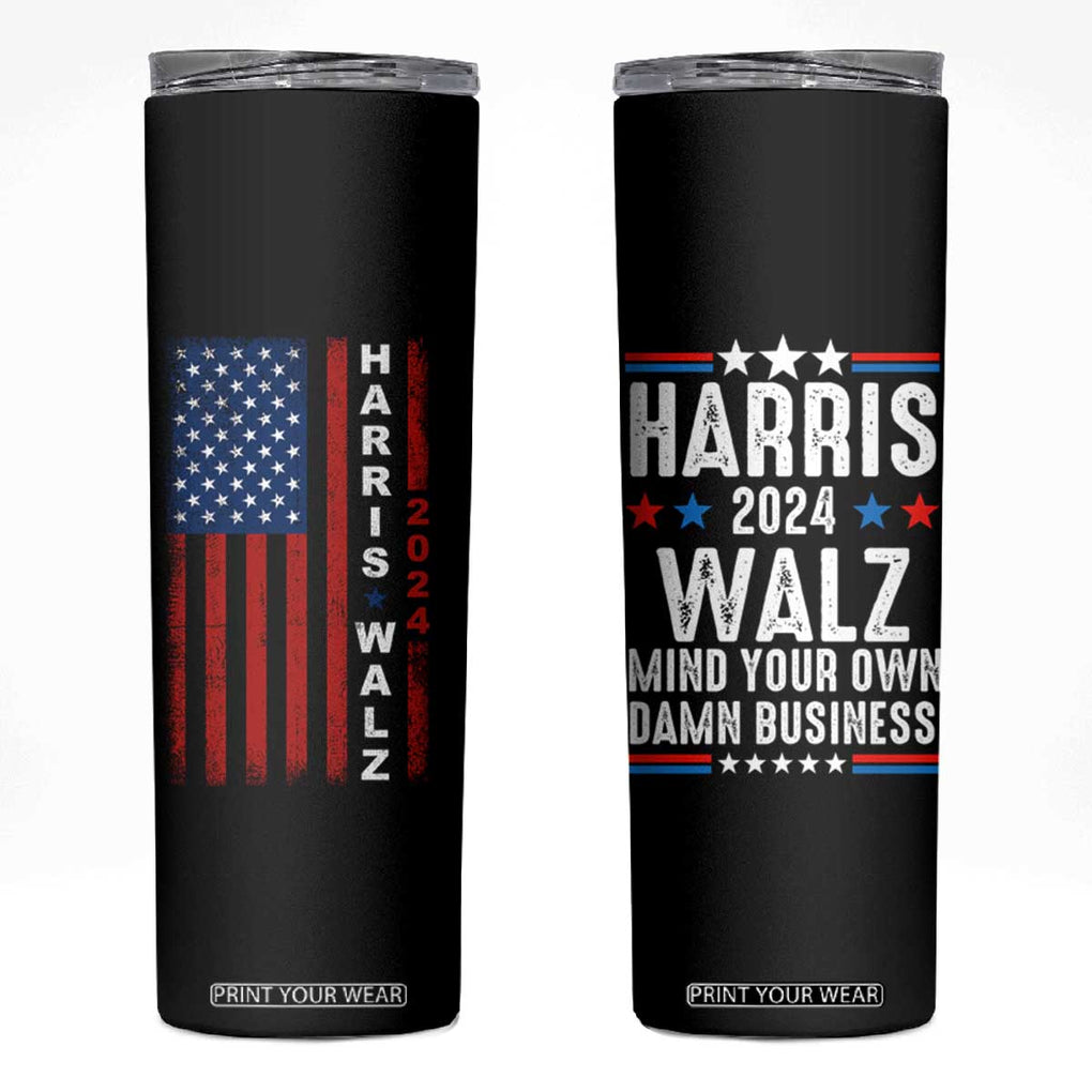 Harris Walz 2024 Election Skinny Tumbler Mind Your Own Damn Business American Flag TB10 Black Print Your Wear