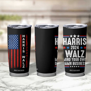 Harris Walz 2024 Election Tumbler Cup Mind Your Own Damn Business American Flag TB10 Print Your Wear