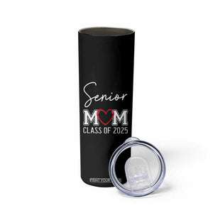 Senior Mom Class Of 2025 Back To School Skinny Tumbler Proud Mom of Graduate Graduation TB10 Print Your Wear