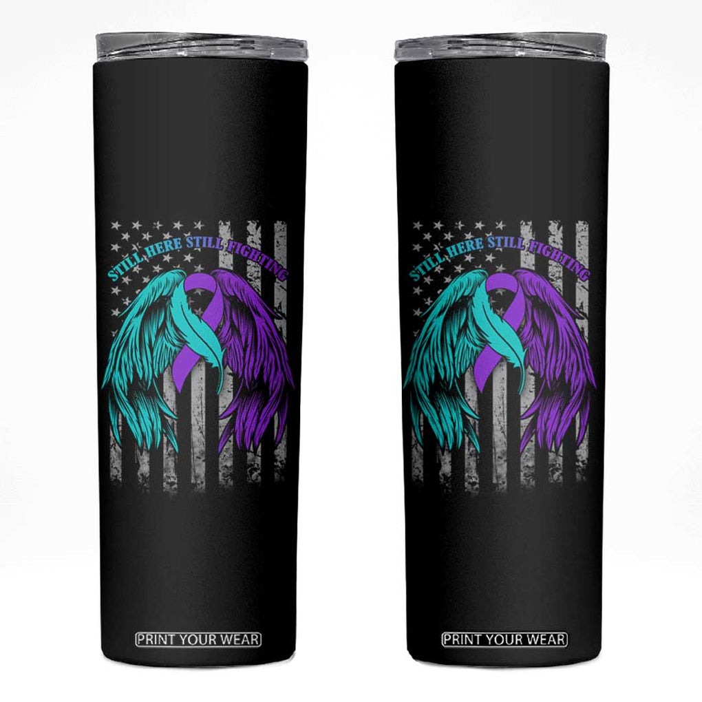 Suicide Prevention Awareness Skinny Tumbler Teal Purple Ribbon Still Here Still Fighting American Flag Therapist Psychologist TB10 Black Print Your Wear