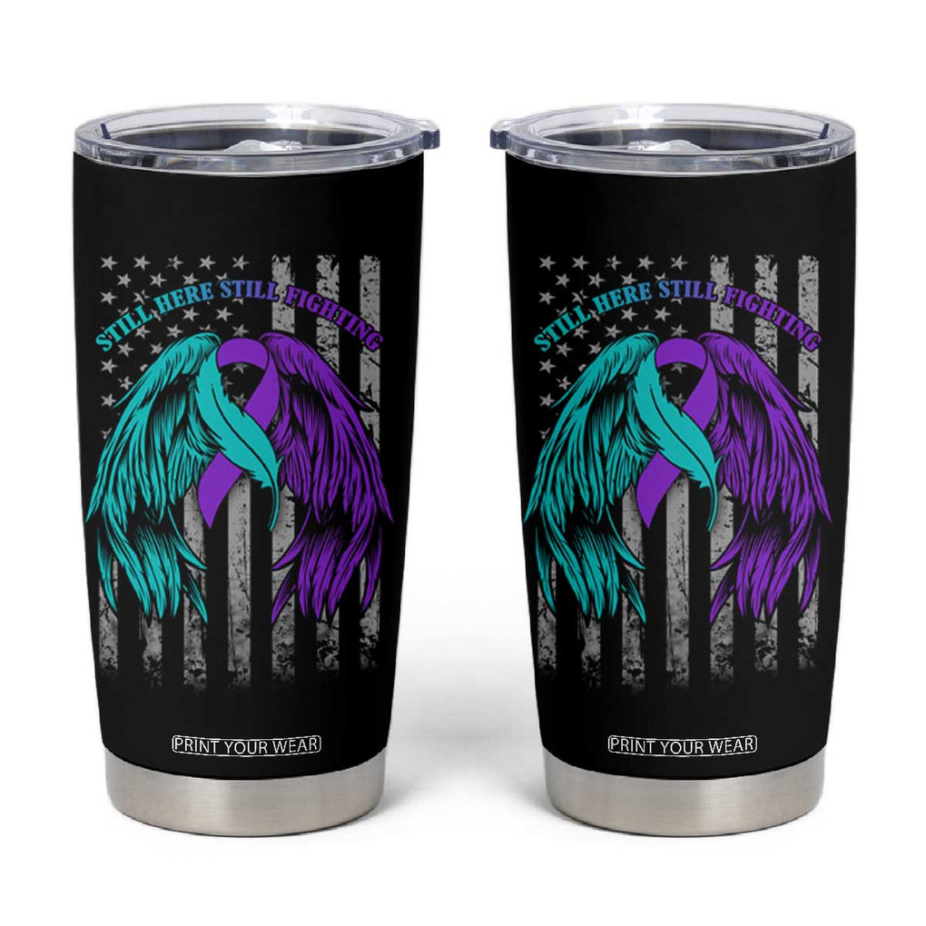 Suicide Prevention Awareness Tumbler Cup Teal Purple Ribbon Still Here Still Fighting American Flag Therapist Psychologist TB10 Black Print Your Wear