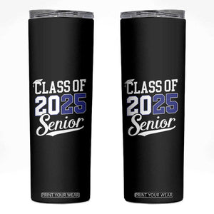 Senior 2025 Skinny Tumbler Class of 2025 Graduation Back To School Graduate Graduation TB10 Black Print Your Wear