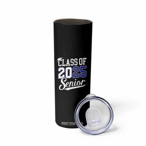 Senior 2025 Skinny Tumbler Class of 2025 Graduation Back To School Graduate Graduation TB10 Print Your Wear