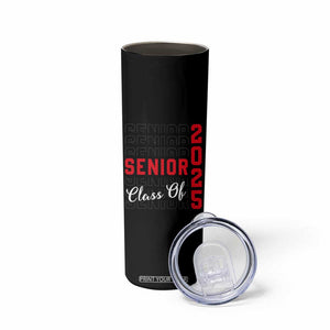 Senior 2025 Skinny Tumbler Class of 2025 Graduation Back To School Graduate Graduation TB10 Print Your Wear