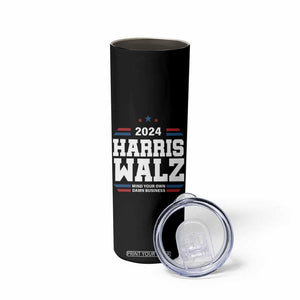 Harris Walz 2024 Election Skinny Tumbler Mind Your Own Damn Business TB10 Print Your Wear