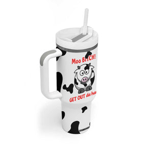 Funny Cow Lovers Tumbler With Handle Moo Bitch Get Out Heifer Cow Print TB10 Print Your Wear