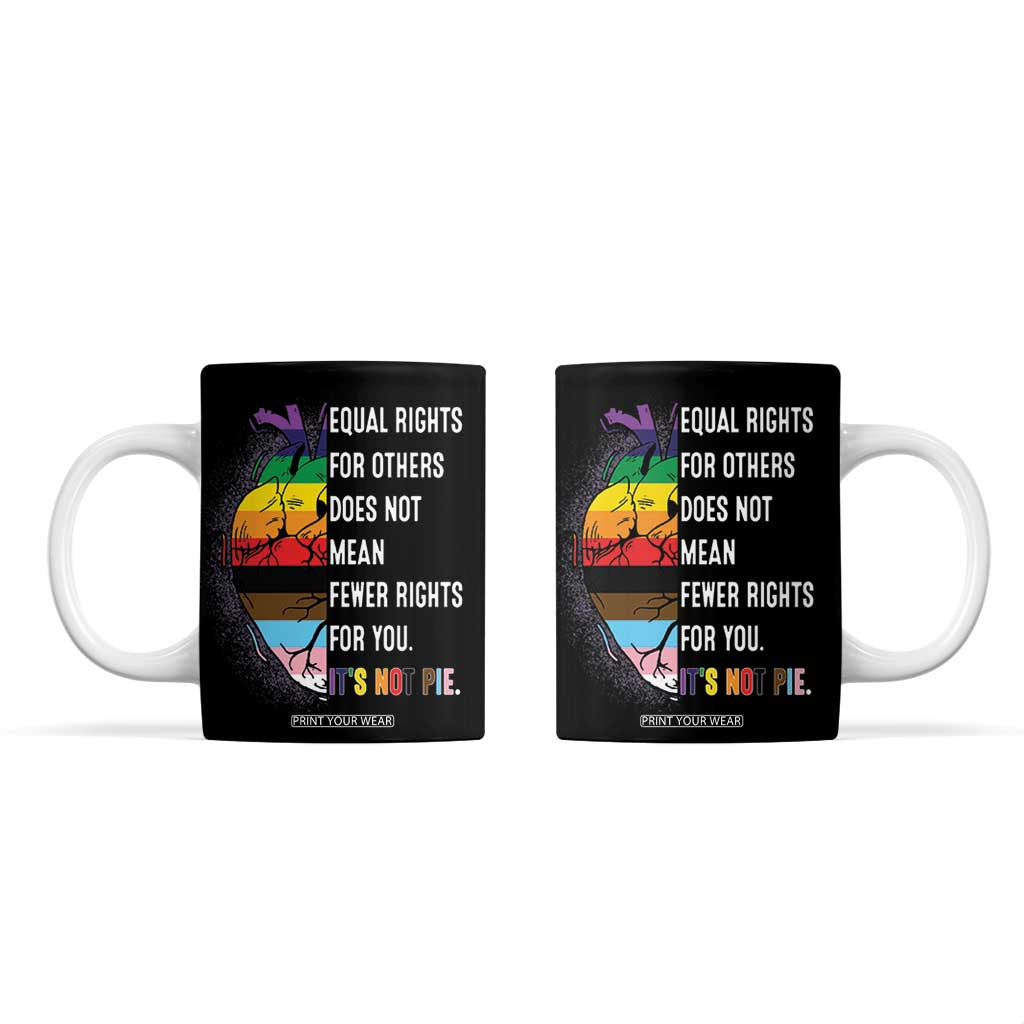 LGBTQ Pride Ally Coffee Mug Equal Rights For Others Does Not Mean Fewer Rights For You Rainbow Flag TB10 Black Print Your Wear
