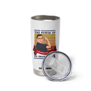 Ruth Bader Ginsburg RBG Tumbler Cup Never Underestimate The Power Of A Grandma Who Votes Feminist Gifts Women TB10 Print Your Wear