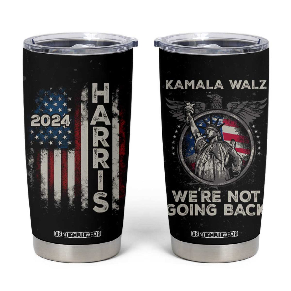 Kamala Harris Tim Walz 2024 Election Tumbler Cup We're Not Going Back American Flag Eagle TB10 Black Print Your Wear