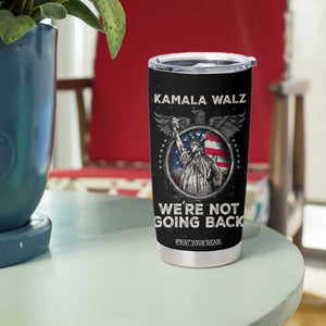 Kamala Harris Tim Walz 2024 Election Tumbler Cup We're Not Going Back American Flag Eagle TB10 Print Your Wear