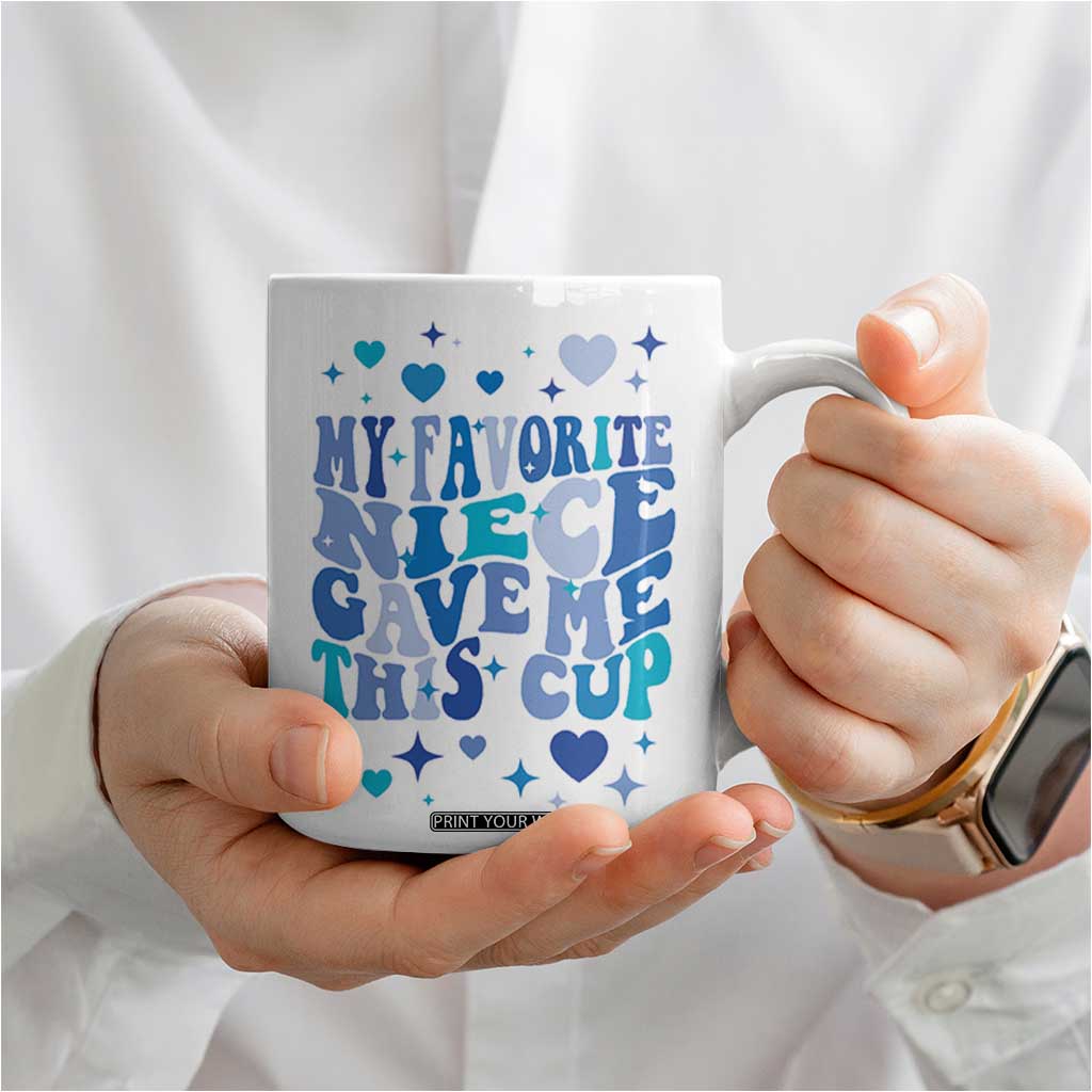 Aunt Gifts From Niece Coffee Mug My Favorite Niece Gave Me This Cup TB10 Print Your Wear