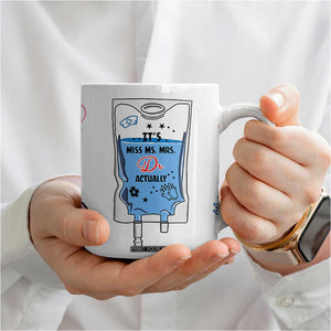 Funny Doctor Gifts Coffee Mug Its Dr Actually PhD Graduation Gift TB10 Print Your Wear
