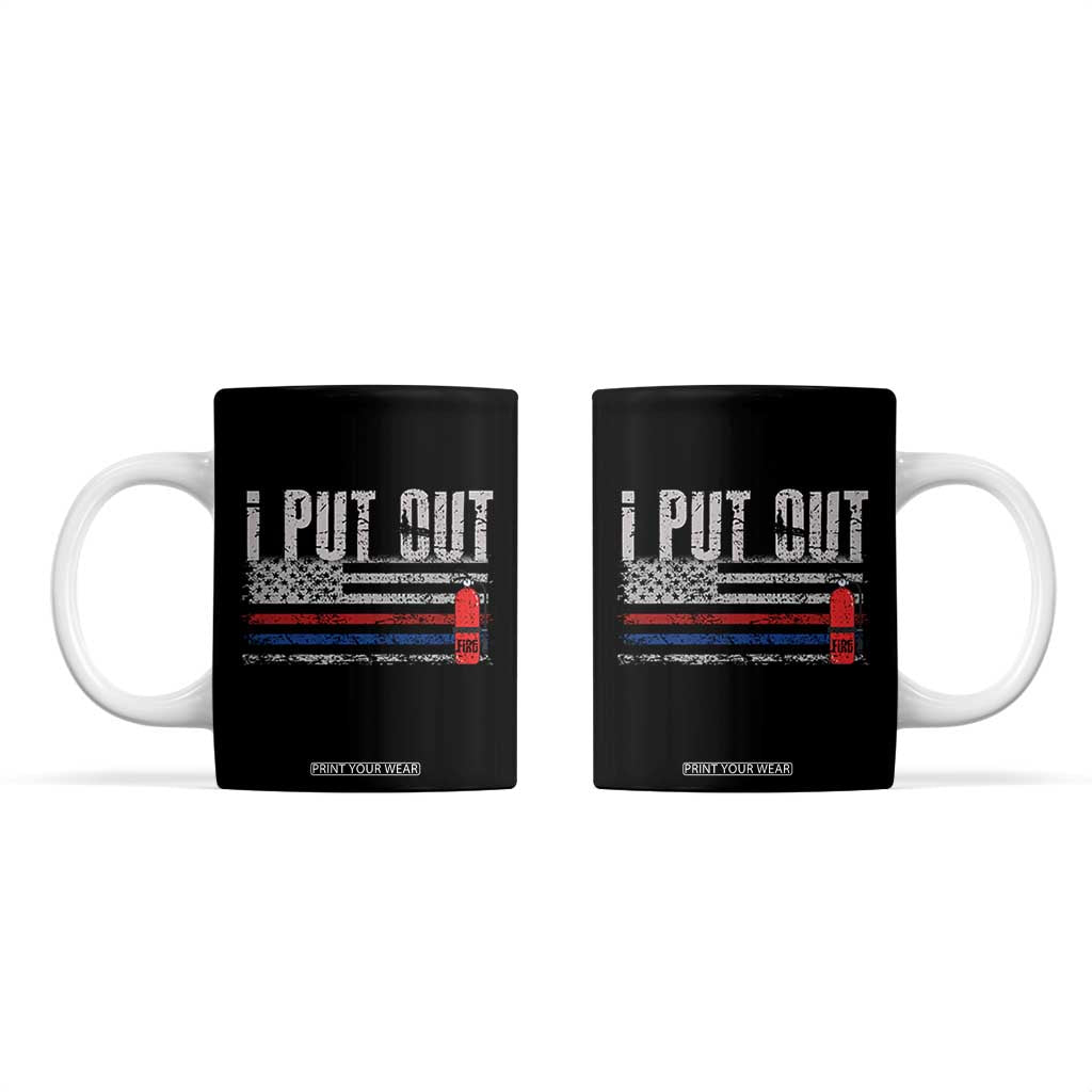 Funny Firefighter Coffee Mug I Put Out Fireman American Flag TB10 Black Print Your Wear