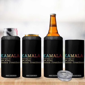 Harris 2024 Election 4 in 1 Can Cooler Tumbler Funny Kamala See Also Madam President Vintage TB10 Print Your Wear