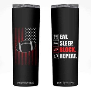 Football Lineman Skinny Tumbler Eat Sleep Block Repeat Patriotic USA Flag Defensive Linemen Gift For Men TB10 Black Print Your Wear