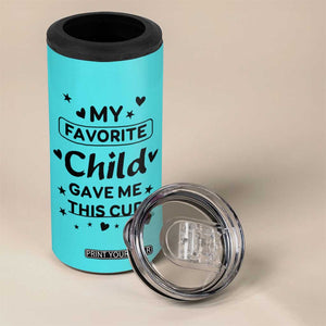 Gifts For Mom 4 in 1 Can Cooler Tumbler My Favorite Child Gave Me This Mother's Day Gift TB10 Print Your Wear