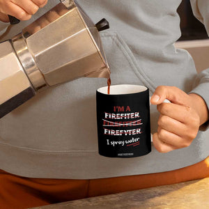 Funny Firefighter Coffee Mug I Spray Water Fireman Fire Fighter TB10 Print Your Wear