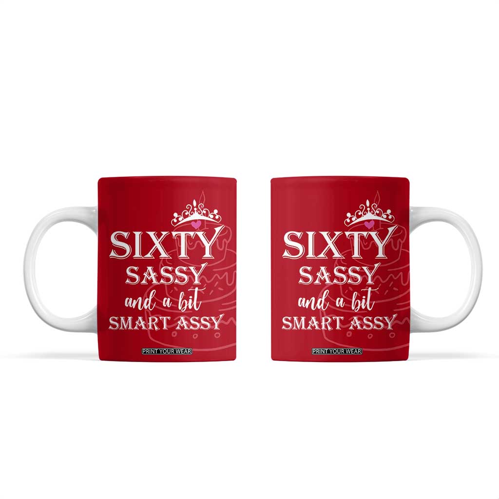 60th Birthday Gifts For Women Coffee Mug Sixty Sassy And A Bit Smart Assy 1966 60 Year Old Birthday TB10 Red Print Your Wear