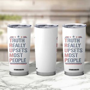 Trump 2024 Tumbler Cup Truth Really Upsets Most People Vintage Distressed TB10 Print Your Wear